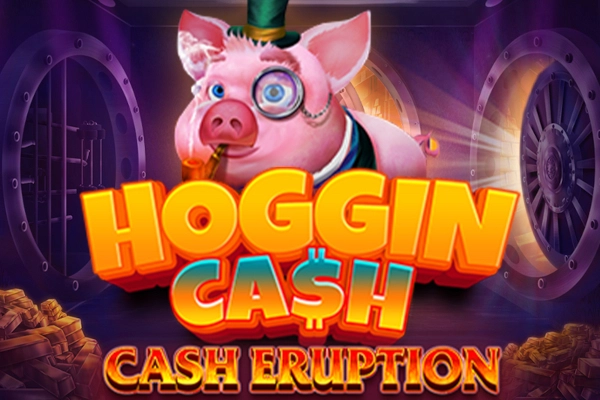 10444 cash eruption hoggin cash